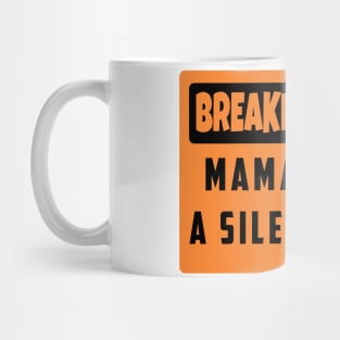 BREAKING NEWS: Mama Needs A Silent Night, Funny Gift for Hard Working MOMS Mug